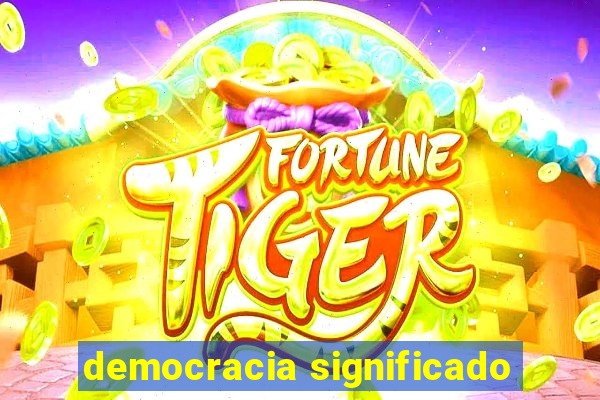 democracia significado